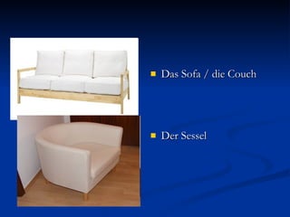 Das Sofa / die Couch Der Sessel 