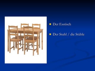 Der Esstisch Der Stuhl / die Stühle 