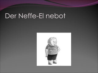 Der Neffe-El nebot