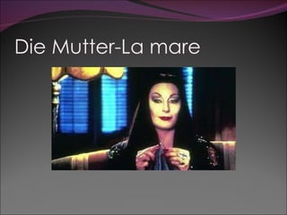 Die Mutter-La mare
