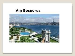Am Bosporus
 