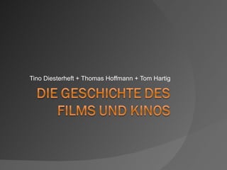 Tino Diesterheft + Thomas Hoffmann + Tom Hartig
 