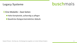 Eine Medaille – Zwei Seiten
◼ Hohe Komplexität, aufwendig zu pflegen
◼ Bewährtes Rückgrat betrieblicher Abläufe
 