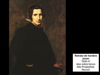 Retrato de hombre joven 1626-31 óleo sobre lienzo Alte Pinakothek, Munich 