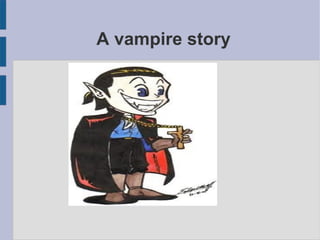 A vampire story 
