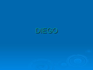 DIEGO 