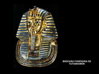 MÁSCARA FUNERARIA DE TUTANKAMÓN 
