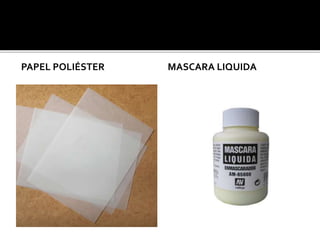 PAPEL POLIÉSTER MASCARA LIQUIDA
 