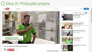 Dica 2> Produção própria
 