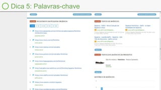 Dica 5: Palavras-chave
 