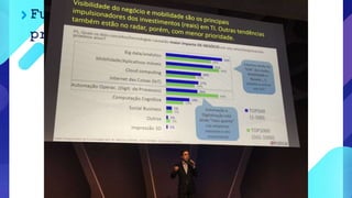 Analytics
Futuro Digital: principais
promessas
 