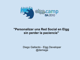 Personalizar una red social en Elgg sin perder la paciencia