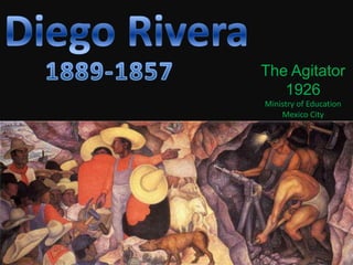 Diego Rivera  1889-1857 The Agitator 1926 Ministry of Education Mexico City 