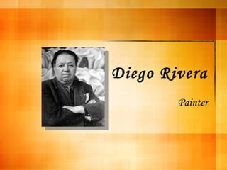 Diego Rivera Painter 