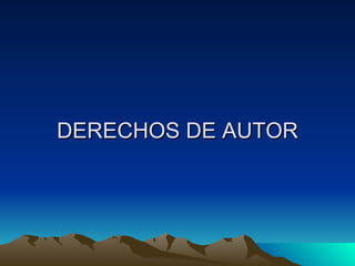 DERECHOS DE AUTOR 