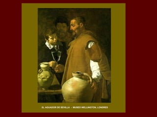 EL AGUADOR DE SEVILLA  -  MUSEO WELLINGTON, LONDRES 