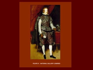 FELIPE IV  - NATIONAL GALLERY LONDRES 