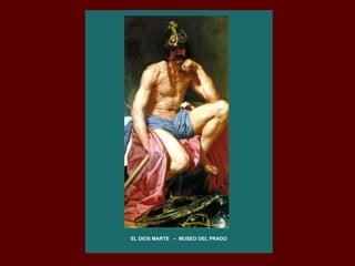 EL DIOS MARTE  –  MUSEO DEL PRADO 