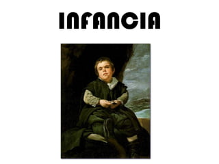 INFANCIA
 