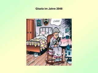 Gisela im Jahre 2048
 