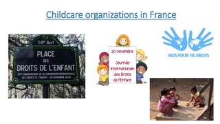 Childcare organizations in France
 