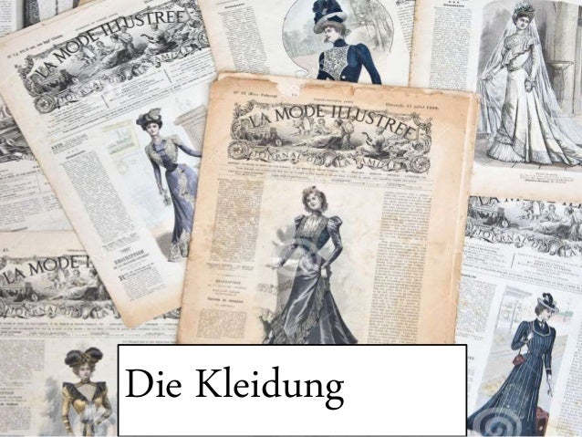 Die Kleidung
 