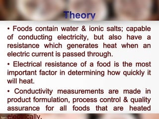 Dielectric , Ohmic and Infrared Heating