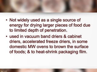 Dielectric , Ohmic and Infrared Heating
