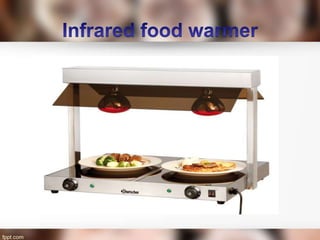 Dielectric , Ohmic and Infrared Heating