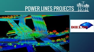 LiDAR POWER LINE PROJECTS
 