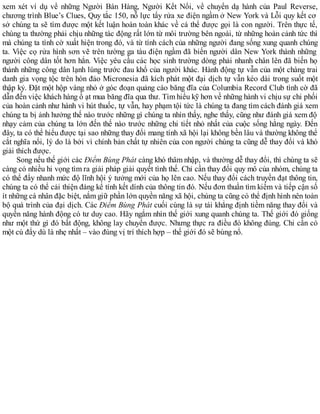 xem xét ví dụ về những Người Bán Hàng, Người Kết Nối, về chuyến dạ hành của Paul Reverse,
chương trình Blue’s Clues, Quy tắc 150, nỗ lực tẩy rửa xe điện ngầm ở New York và Lỗi quy kết cơ
sở chúng ta sẽ tìm được một kết luận hoàn toàn khác về cá thể được gọi là con người. Trên thực tế,
chúng ta thường phải chịu những tác động rất lớn từ môi trường bên ngoài, từ những hoàn cảnh tức thì
mà chúng ta tình cờ xuất hiện trong đó, và từ tính cách của những người đang sống xung quanh chúng
ta. Việc cọ rửa hình sơn vẽ trên tường ga tàu điện ngầm đã biến người dân New York thành những
người công dân tốt hơn hẳn. Việc yêu cầu các học sinh trường dòng phải nhanh chân lên đã biến họ
thành những công dân lạnh lùng trước đau khổ của người khác. Hành động tự vẫn của một chàng trai
danh gia vọng tộc trên hòn đảo Micronesia đã kích phát một đại dịch tự vẫn kéo dài trong suốt một
thập kỷ. Đặt một hộp vàng nhỏ ở góc đoạn quảng cáo băng đĩa của Columbia Record Club tình cờ đã
dẫn đến việc khách hàng ồ ạt mua băng đĩa qua thư. Tìm hiểu kỹ hơn về những hành vi chịu sự chi phối
của hoàn cảnh như hành vi hút thuốc, tự vẫn, hay phạm tội tức là chúng ta đang tìm cách đánh giá xem
chúng ta bị ảnh hưởng thế nào trước những gì chúng ta nhìn thấy, nghe thấy, cũng như đánh giá xem độ
nhạy cảm của chúng ta lớn đến thế nào trước những chi tiết nhỏ nhất của cuộc sống hằng ngày. Đến
đây, ta có thể hiểu được tại sao những thay đổi mang tính xã hội lại không bền lâu và thường không thể
cắt nghĩa nổi, lý do là bởi vì chính bản chất tự nhiên của con người chúng ta cũng dễ thay đổi và khó
giải thích được.
Song nếu thế giới các Điểm Bùng Phát càng khó thâm nhập, và thường dễ thay đổi, thì chúng ta sẽ
càng có nhiều hi vọng tìm ra giải pháp giải quyết tình thế. Chỉ cần thay đổi quy mô của nhóm, chúng ta
có thể đẩy nhanh mức độ lĩnh hội ý tưởng mới của họ lên cao. Nếu thay đổi cách truyền đạt thông tin,
chúng ta có thể cải thiện đáng kể tính kết dính của thông tin đó. Nếu đơn thuần tìm kiếm và tiếp cận số
ít những cá nhân đặc biệt, nắm giữ phần lớn quyền năng xã hội, chúng ta cũng có thể định hình nên toàn
bộ quá trình của đại dịch. Các Điểm Bùng Phát cuối cùng là sự tái khẳng định tiềm năng thay đổi và
quyền năng hành động có tư duy cao. Hãy ngắm nhìn thế giới xung quanh chúng ta. Thế giới đó giống
như một thứ gì đó bất động, không lay chuyển được. Nhưng thực ra điều đó không đúng. Chỉ cần có
một cú đẩy dù là nhẹ nhất – vào đúng vị trí thích hợp – thế giới đó sẽ bùng nổ.
 