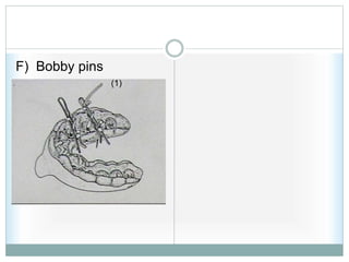 F) Bobby pins
(1)
 