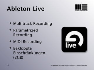 Die Metaebene – Tim Pritlove – niche 11 – 4. Juni 2011 – München, Deutschland
metaebeneAbleton Live
✦ Multitrack Recording...