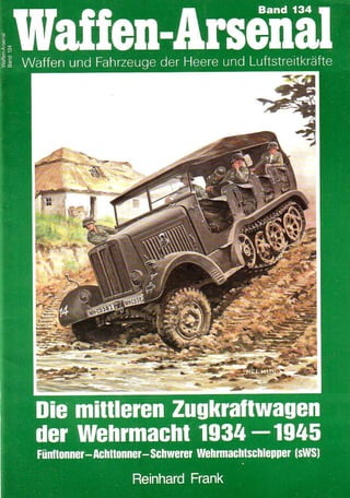 Die Mittleren  Zugkraftwagen Der  Wehrmacht 1934 1945