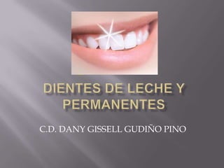 C.D. DANY GISSELL GUDIÑO PINO
 