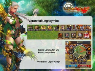 Veranstaltungssymbol

Kleine Landkarten und
Funktionssymbole

Weltweiter Lager-Kampf

 