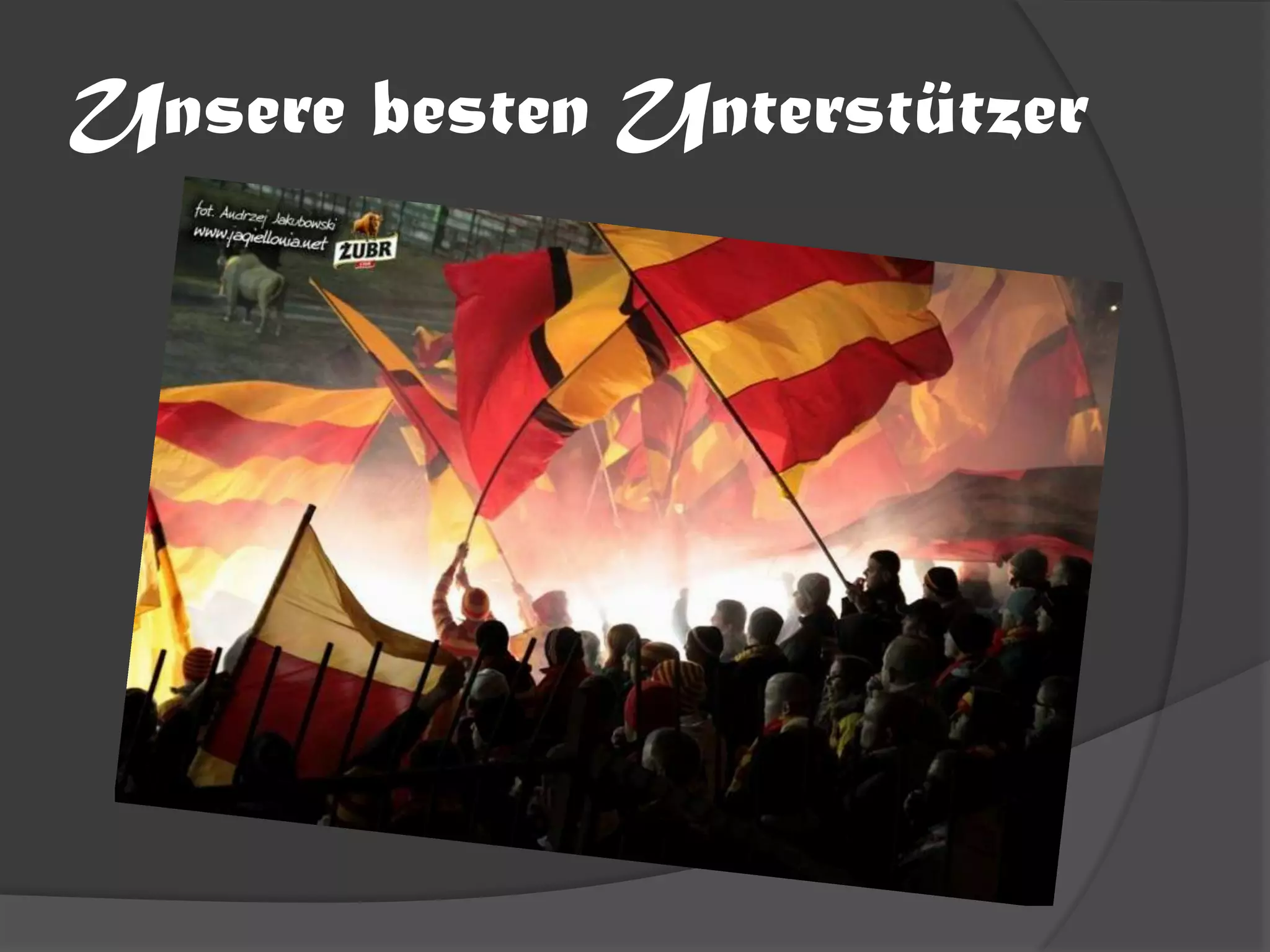 Unsere besten Unterstützer
 