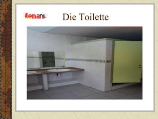 Die Toilette