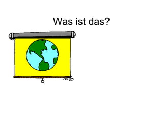 Was ist das?
 