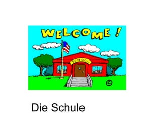 Die Schule