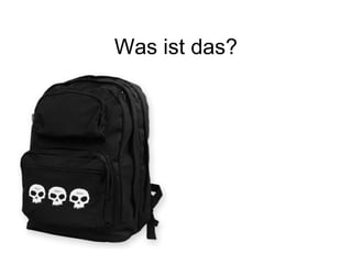Was ist das?