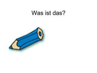 Was ist das?