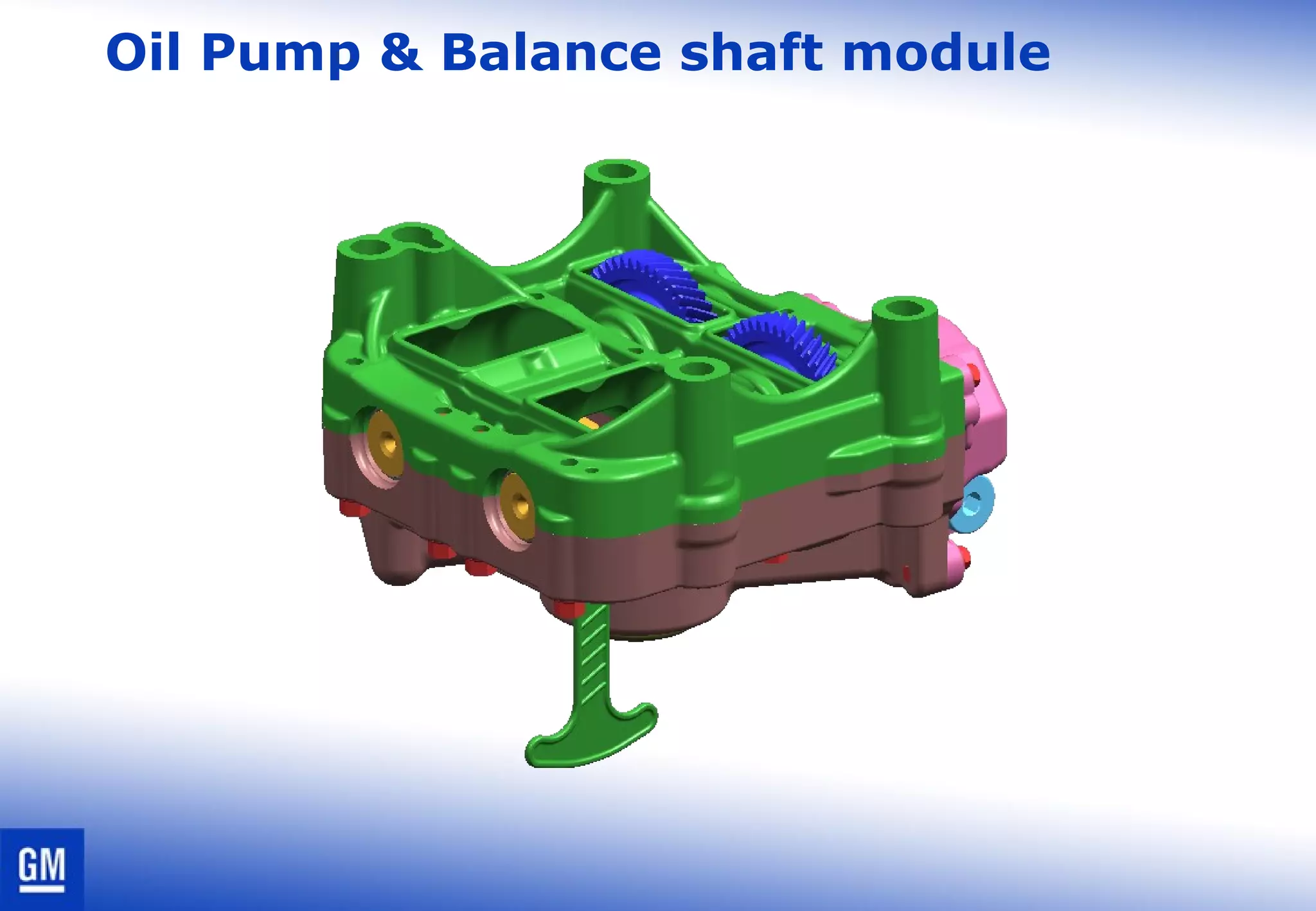 Oil Pump & Balance shaft module
 