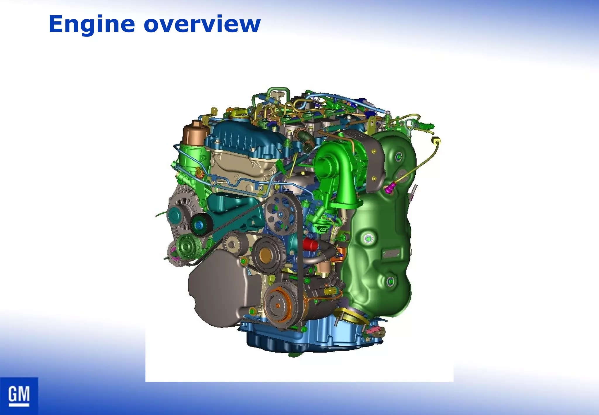 Engine overview
 
