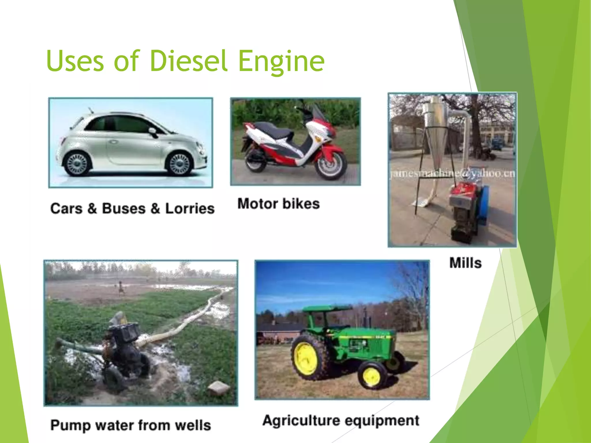 Uses of Diesel Engine
 