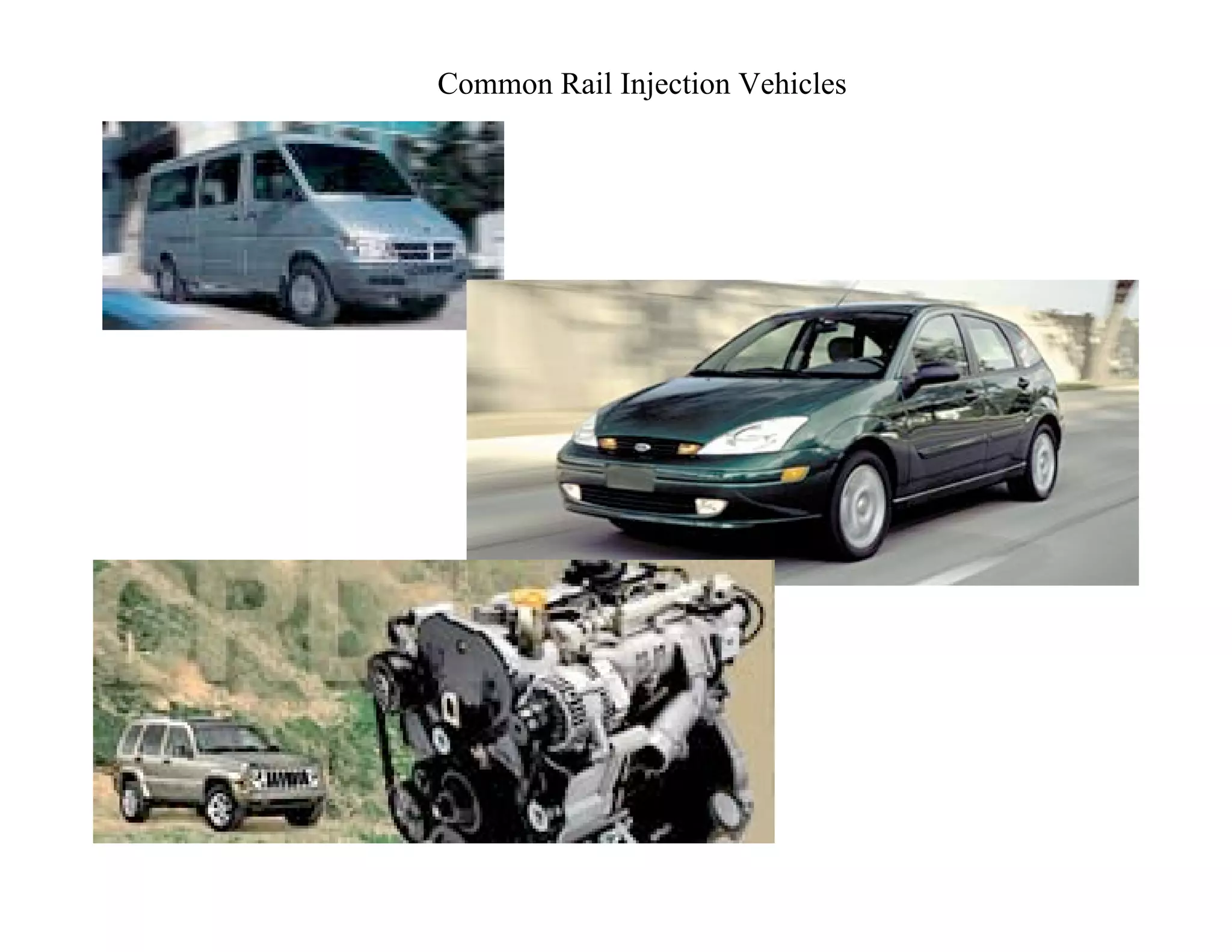 Common Rail Injection Vehicles
 