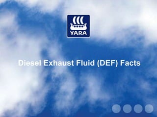 Diesel Exhaust Fluid (DEF) Facts
 