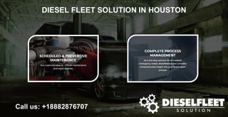 DIESEL FLEET SOLUTION IN HOUSTON
Call us: +18882876707
 