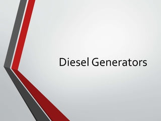 Diesel Generators
 