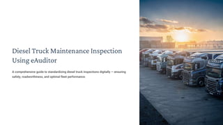 Diesel Truck Maintenance Inspection with eAuditor Audits & Inspections ...